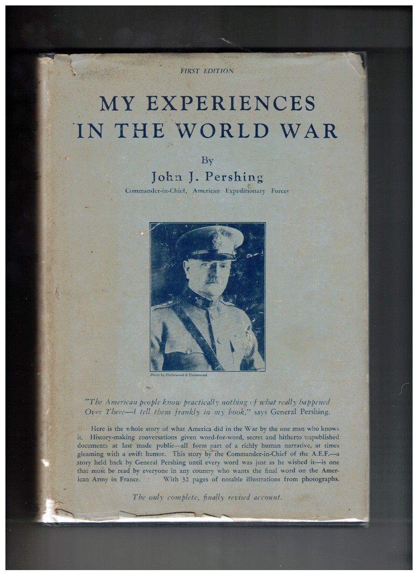 My Experiences In The World War - Vol. 1 only