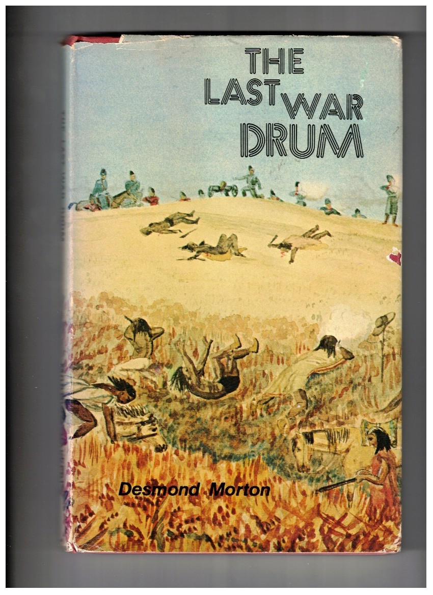 The Last War Drum The North West Campaign of 1885
