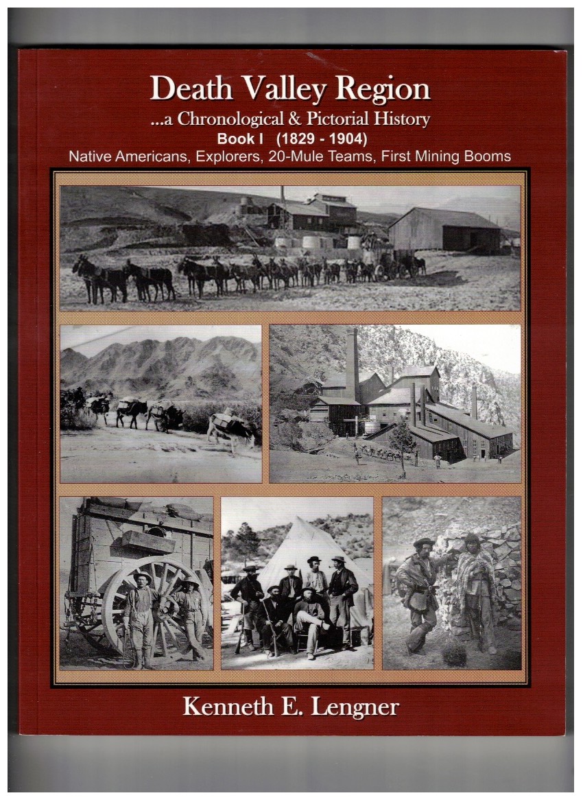 Image for Death Valley Region: .a Chronological & Pictorial History Book 1 (1829 - 1904) Death Valley Region: .a Chronological & Pictorial History Book 1 (1829 - 1904)