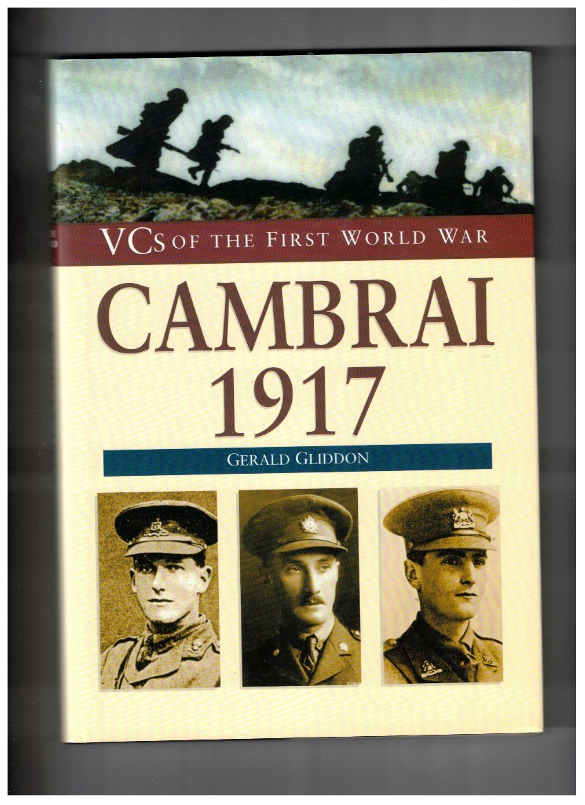 VCs of the First World War: Cambrai 1917