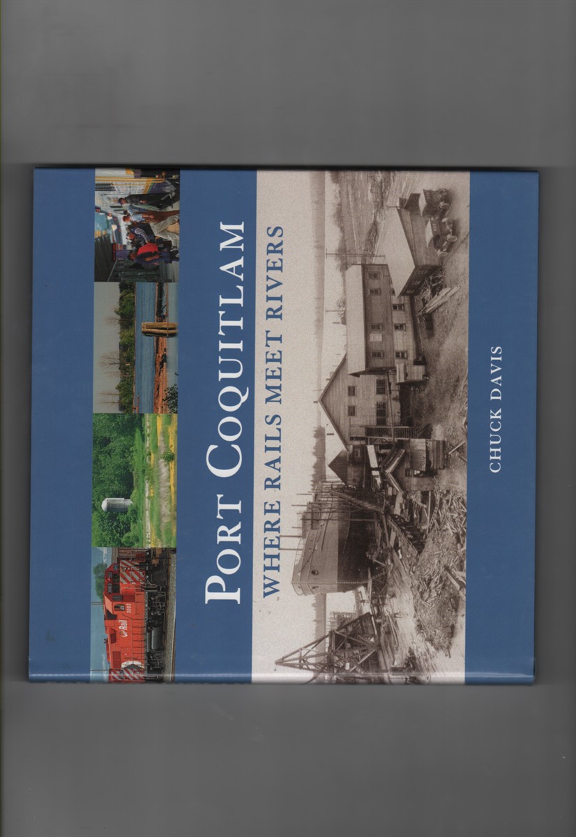 Port Coquitlam: Where Rails Meet Rivers