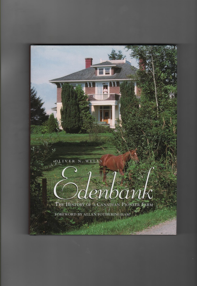 Edenbank The History of a Canadian Pioneer Farm