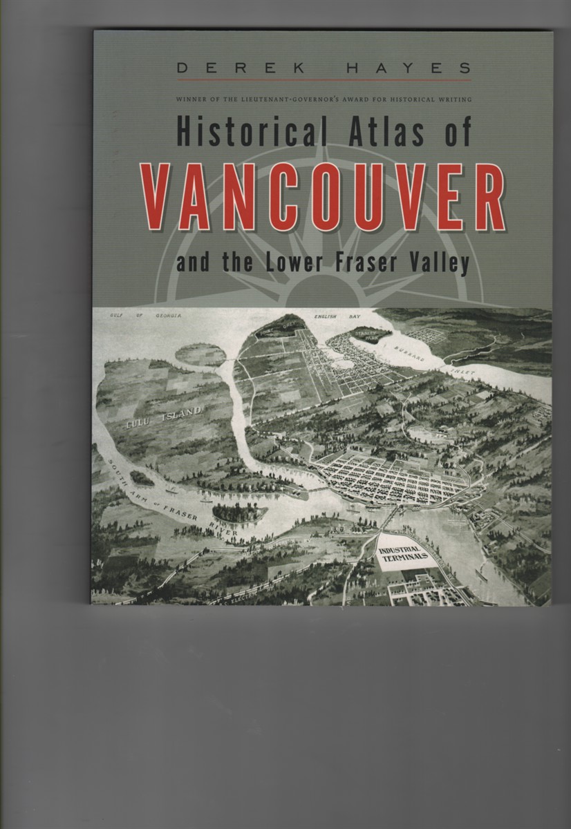 Historical Atlas of Vancouver & the Lower Fraser Valley