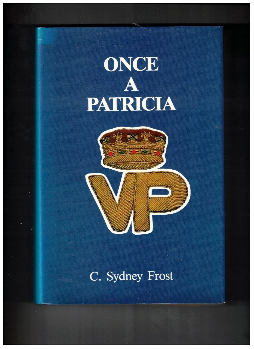 Once a Patricia Memoirs of a Junior Infantry Officer in World War II