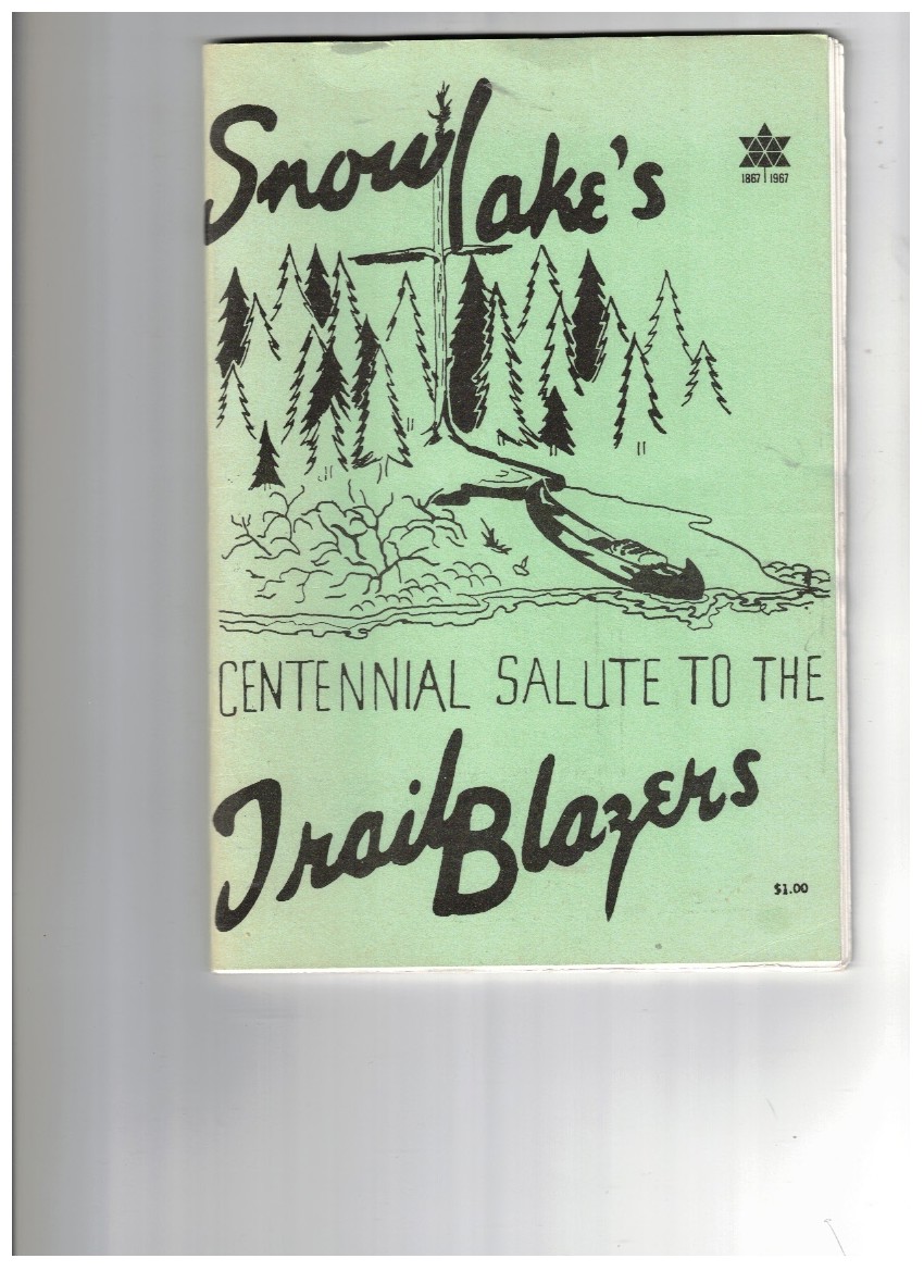 Snow Lake Trail Blazers Centennial Booklet