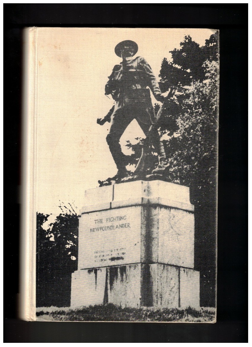 The Fighting Newfoundlander A History of The Royal Newfoundland Regiment