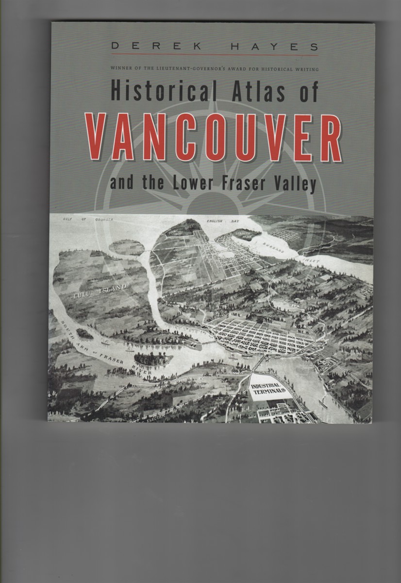 Historical Atlas of Vancouver & the Lower Fraser Valley