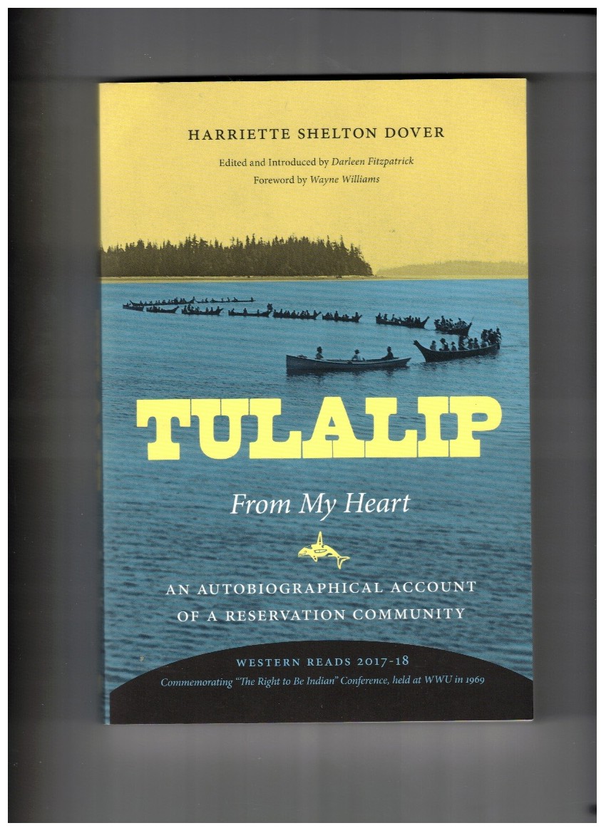 Tulalip, From My Heart; An Autobiographical Account of a Reservation Community