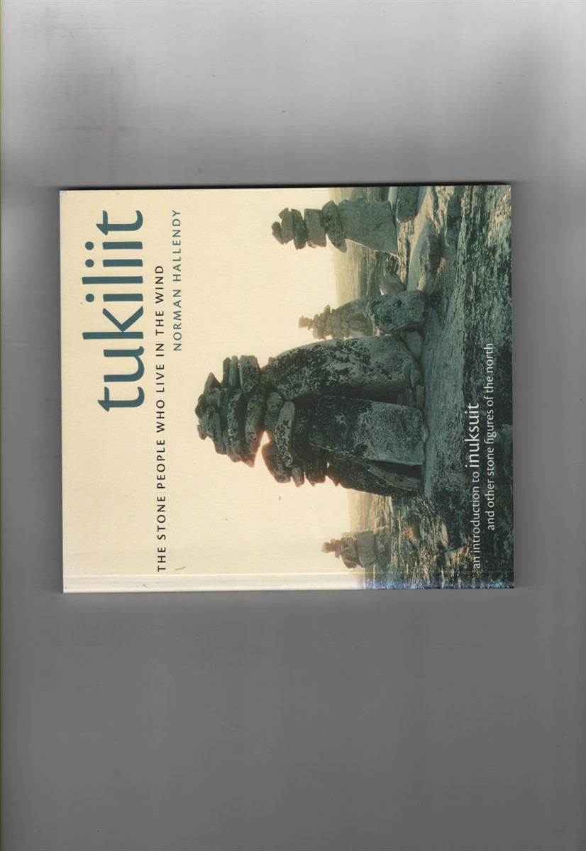 tukiliit; The Stone People Who Live In The Wind