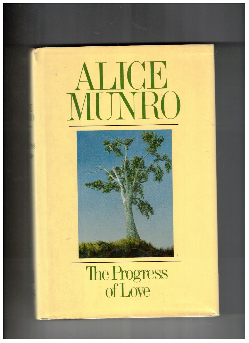 The Progress of Love; Stories by Alice Munro