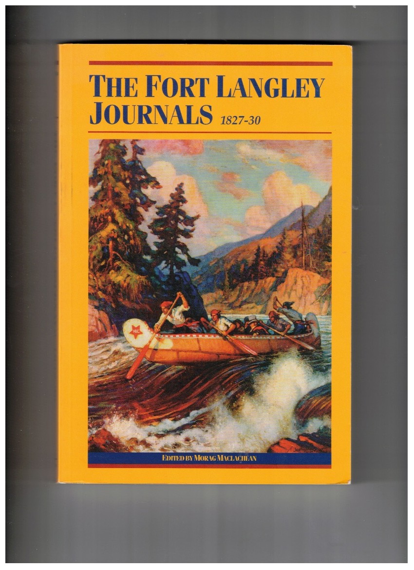 Image for Fort Langley Journals, 1827-30 Fort Langley Journals, 1827-30