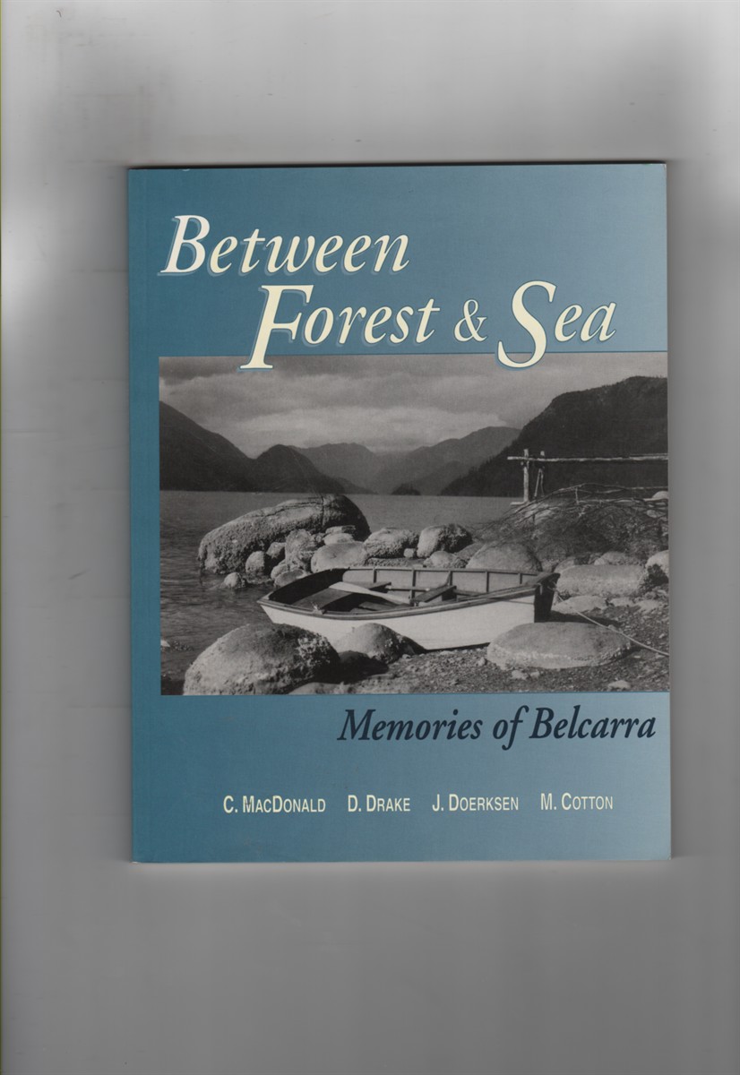 Image for Between Forest & Sea; Memories of Belcarra Between Forest & Sea; Memories of Belcarra