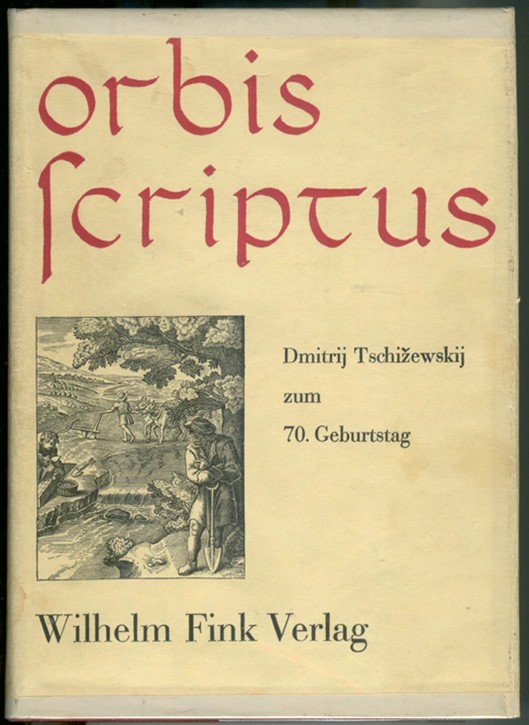 TSCHIZEWSKI, DMITRIJ - Orbis Scriptus