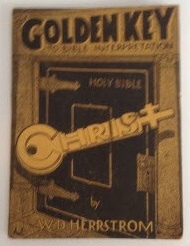 HERRSTROM, W. D. - The Golden Key to Bible Interpretation