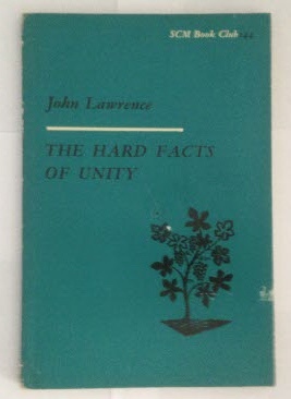 Image for The Hard Facts of Unity A Layman Looks at the Ecumenical Movement