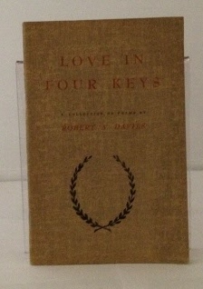 DAVIES, ROBERT A. - Love in Four Keys a Collection of Poems