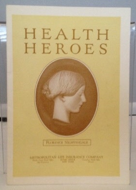 METROPOLITAN LIFE INSURANCE COMPANY, GRACE T. HALLOCK AND C. E. TURNER - Health Heroes Florence Nightingale
