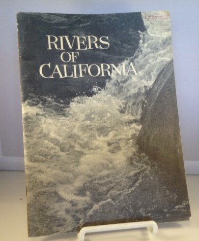 MCDONNELL, LAWRENCE R. / P. G. & E. (PACIFIC GAS AND ELECTRIC) - Rivers of California