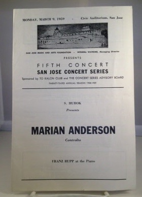 [MARIAN ANDERSON] [EPHEMERA] [MUSIC] - This Is a Program Dated Monday, March 9, 1959 for the San Jose Concert Series, Featuring Marian Anderson, Contralto