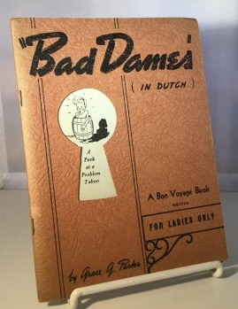 Image for Bad Dames (in Dutch)  A Peek At a Problem Taboo