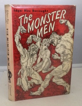 BURROUGHS, EDGAR RICE - The Monster Men