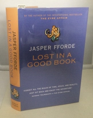FFORDE, JASPER - Lost in a Good Book a Thursday Next Novel