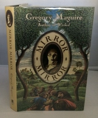 MAGUIRE, GREGORY - Mirror Mirror