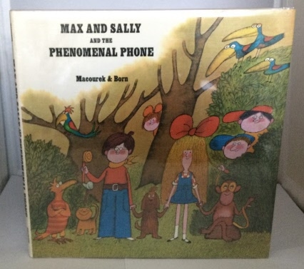 MACOUREK, MILOS - Max and Sally and the Phenomenal Phone