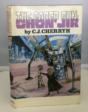 CHERRYH, C. J. - The Faded Sun: Shon'jir