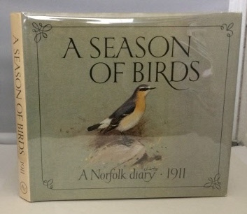 Image for A Season of Birds A Norfolk Diary  1911