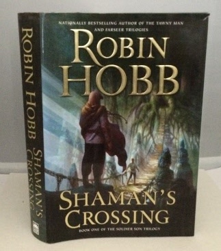 HOBB, ROBIN (MARGARET ASTRID LINDHOLM OGDEN) - Shaman's Crossing