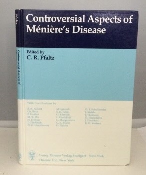 PFALTZ, C. R. (EDITOR) - Controversial Aspects of Mnire's Disease