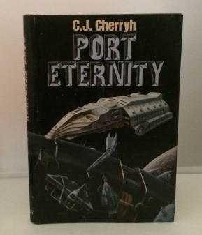 CHERRYH, C. J. - Port Eternity