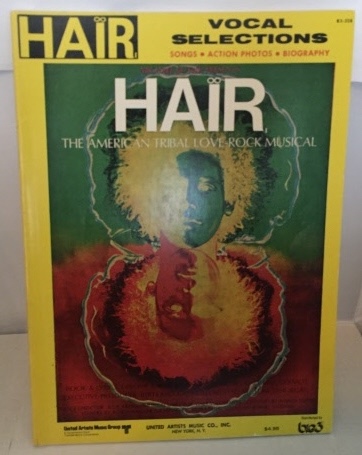 Image for Hair The American Tribal Love-rock Musical Vocal Selections: Songs, Action Photos, Biography