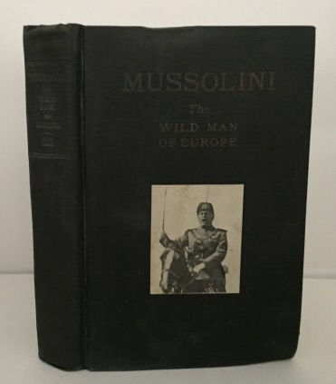 Image for Mussolini The Wild Man of Europe