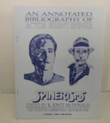 MCDONALD, K. JOYCE (EDITOR) - An Annotated Bibliography of Actor Brent Spiner (Spinerisms)