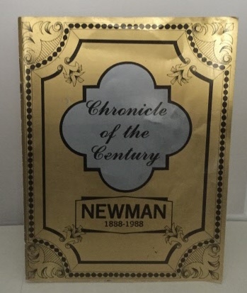 POWELL, BARBARA EWING AND THE NEWMAN CENTENNIAL ASSOCIATION - Chronicle of the Century Newman 1888-1988