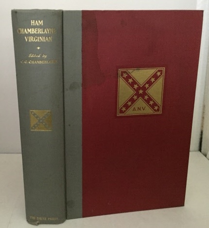 Image for Ham Chamberlayne - Virginian Letters and Papers of an Artillery Officer in the War for Southern Independence 1861-1865