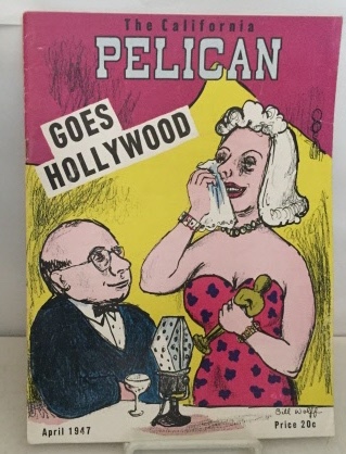 UNIVERSITY OF CALIFORNIA, BERKELEY - California Pelican April 1947