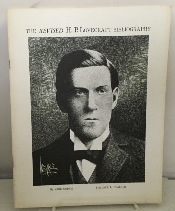 OWINGS, MARK (WITH JACK L. CHALKER) - The Revised H.P. Lovecraft Bibliography