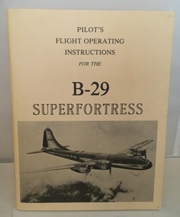Image for Pilot's Flight Operating Instructions For Army Model B-29 Airplane (superfortress)