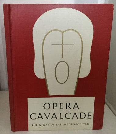 Image for Opera Calvalcade The Story of the Metropolitan