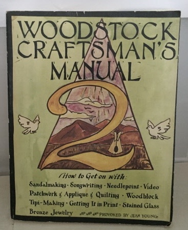 Image for Woodstock Craftsman's Manual #2 How to Get on with Sandalmaking, Songwriting, Needlepoint, Video, Patchwork, and More