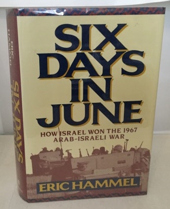 Image for Six Days in June How Israel Won the 1967 Arab-Israeli War