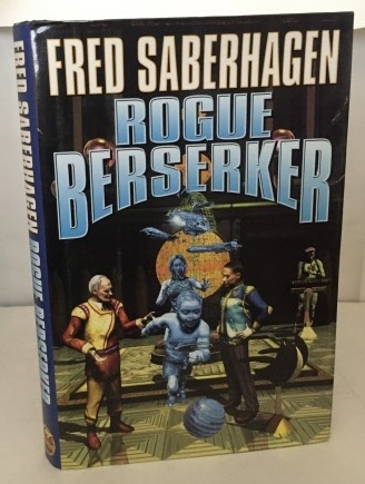 SABERHAGEN, FRED - Rogue Berserker