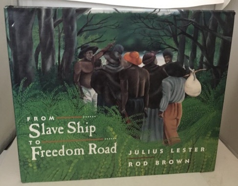 LESTER, JULIUS - From Slave Ship to Freedom Road