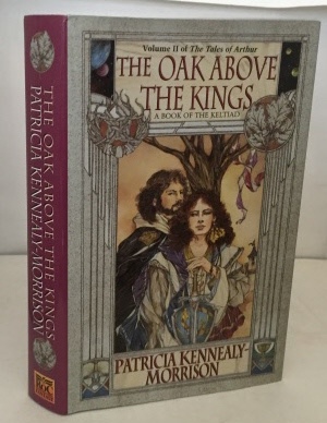 KENNEALY, PATRICIA (PATRICIA KENNEALY-MORRISON) - The Oak Above the King