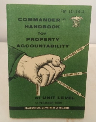 Image for Commander's Handbook For Property Accountability At Unit Level September 1980 (FM 10-14-1)