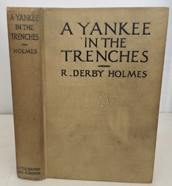 HOLMES, R. DERBY - A Yankee in the Trenches