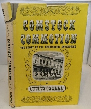 Image for Comstock Commotion The Story of the Territorial Enterprise and Virginia City News